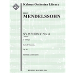 Symphony No. 4 in A, Op. 90 "Italian" [Detailed Instrumentation: 2.2.2.2: 2.2.0.0: Timp: Str (9-8-7-