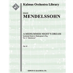 A Midsummer Night's Dream: Incidental Music, Op. 61; No. 5: Intermezzo [2.2.2.2: 2.0.0.0: Str (9.8.7