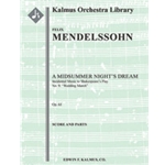 A Midsummer Night's Dream: Incidental Music, Op. 61; No. 9: Wedding March [Full Orchestra, Ensemble