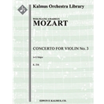Concerto for Violin No. 3 in G, K. 216 [Solo Vn: 2.2.0.0: 2.0.0.0: Str (4.4.3.3.3.in set)]