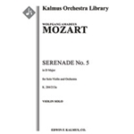 Serenade No. 5 in D, K. 204/213a [2.2.0.1: 2.2.0.0: Str (4-4-3-3-3 in set): Solo Violin in set]