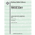 Les Petits Riens: Ballet, K.Anh. 10/K. 299b (complete ballet) [2.2.2.2: 2.2.0.0: Timp: Str (4.4.3.3.