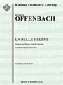 La Belle Helene Overture [1+1, 2, 2, 2 - 4, 2, 3, 0, timp, perc, str]