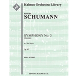 Symphony No. 3 in E-flat, Op. 97 "Rhenish" [Full Orchestra, Ensemble Works]