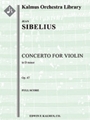 Concerto for Violin in D minor, Op. 47 [2, 2, 2, 2 - 4, 2, 3, 0, timp, str, solo violin]