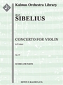 Concerto for Violin in D minor, Op. 47 [2, 2, 2, 2 - 4, 2, 3, 0, timp, str, solo violin]