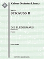 Die Fledermaus Overture [2d1, 2, 2, 2 - 4, 2, 3, 0, timp, perc, str]