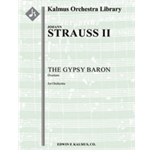 Gypsy Baron, The: Overture (Der Zigeunerbaron) [1+Picc.2.2.2: 4.2.3.0: Timp.Perc(2): Hp: Str (9.8.7.