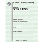 Macbeth: Tone-Poem after Shakespeare's Drama, Op. 23 [Full Orchestra, Ensemble Works]