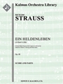Ein Heldenleben (A Hero's Life), Op. 40 [Full Orchestra, Ensemble Works]