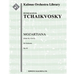 Mozartiana, Op. 61 (Suite No. 4 in G) [2.2.2.2: 4.2.0.0; Timp.Perc(1-2): Hp: Str (9-8-7-6-5 in set):
