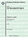 Swan Lake Suite, Op. 20a [2+1, 2, 2, 2 - 4, 2+2, 3, 1, timp, perc, hp, str]