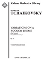 Variations on a Rococo Theme, Op. 33 (2nd version) [2, 2, 2, 2 - 2, 0, 0, 0, str, solo cello]