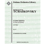 Concerto for Violin in D, Op. 35 [2.2.2.2: 4.2.1(opt.).0: Timp: Str (9-8-7-6-5 in set): Solo Violin