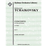 Concerto for Violin in D, Op. 35 [2.2.2.2: 4.2.1(opt.).0: Timp: Str (9-8-7-6-5 in set): Solo Violin