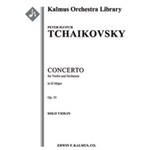 Concerto for Violin in D, Op. 35 [2.2.2.2: 4.2.1(opt.).0: Timp: Str (9-8-7-6-5 in set): Solo Violin