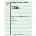 Concerto for Clarinet No. 1 in F minor, J.114/Op. 73 [2.2.0.2: 3.2.0.0: Timp: Str (9-8-7-6-5 in set)