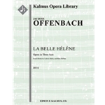Belle Helene, La (complete operetta) [2(2nd d. Picc).2.2.2: 4.2.3.0: Timp.Perc (2): Str (4.4.3.3.3 i