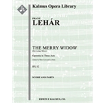 Lustige Witwe, Die (The Merry Widow) [2 (2nd d.Picc).2.2.2: 4.2.3.0: Timp: Perc(6): Hp: Str (4.4.3.3