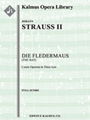 Die Fledermaus [2, 2, 2, 2 - 4, 2, 3, 0, timp, perc, hp, str (2.2.1.1.1)vocal soli (9 roles, SSSATTT
