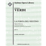 La Forza del Destino [1(d. Picc)+Picc(d. Fl).2.2(2nd d.BCl).2: 4.2.3.1: Timp.Perc(2): 2Hp: Str (4.4.