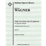 Der Fliegende Hollaender (The Flying Dutchman) [2+Picc.2(2nd dEH).2.2: 4.2.3.1: Timp:Perc(1): Hp: St