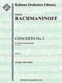 Concerto for Piano No. 2 in C minor, Op. 18 [2, 2, 2, 2 - 4, 2, 3, 1, timp, perc, str, [solo piano]]