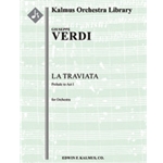 La Traviata: Act I, Preludio [1.1.1.2: 4.0.0.0: Str (9.8.7.6.5 in set)]