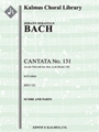 Cantata No. 131: Aus der Tiefen rufe ich, Herr, zu dir, BWV 131 [Cantata/ Oratorio, Orchestra Accomp