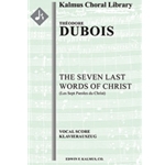 The Seven Last Words of Christ (Les Sept Paroles du Christ) [Cantata/ Oratorio, Keyboard Accompanime