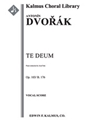 Te Deum, Op. 103/B. 176 [Cantata/ Oratorio, Orchestra Accompaniment]