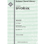 Mass in D, Op. 86/B. 175 [Solo SATB: Mx Chor: Piano]