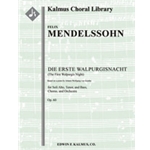 Die Erste Walpurgisnacht, Op. 60 [2+Picc.2.2.2: 2.2.3.0: Timp.Perc(1-2): Str (4.4.3.3.3 in set): Sol