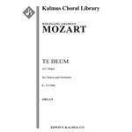 Te Deum in C, K. 141/66b [Detailed Instrumentation: 0.2.0.2: 0.2.0.0: Timp: Org: Str (4-4-3-3-3 in s