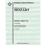 Missa Brevis in B-flat, K. 275/272b [Org: Str (2.2.1.0.1 in set): Solo SATB. Mx Chor]