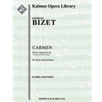 Carmen: Act II, Flower Song: Le fleur que tu m'avais jetes [2.1+EH.2.2: 4.0.3.0: Timp: Hp: Str (4-4-