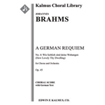 German Requiem, A, Op. 45 (Ein Deutsches Requiem), No. 4: Wie lieblich sind deine Wohungen (How Love
