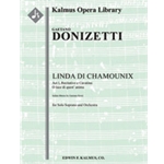 Linda di Chamounix: Act I, Recitativo e Cavatina: O luce di quest' anima (soprano) [2.2.2.2: 4.2.3.0