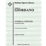 Andrea Chenier: Aria (soprano): La mamma morta (excerpt) [2+Picc.2.2.2: 4.3.3.1: Timp.Perc(2): Harp:
