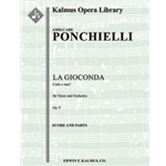 La Gioconda: Act II (tenor): Cielo e mar [2.2.2.2: 4.1.0.0: Timp: Hp: Str (4-4-3-3-3 in set): Tenor