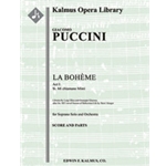La Boheme: Act I, Aria: Si. Mi chiamano Mimi (soprano) [2+Picc.2+EH.2+BCl.2: 4.2.2.0: Timp.Perc(2):