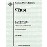 La Traviata: Act I Finale, Scena ed Aria: Ah fors' e lui; Sempre libera (soprano) (excerpt) [2+Picc.