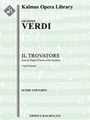 Il Trovatore; Act II, Coro (Anvil Chorus): Vedi! le fosche [1+1, 2, 2, 2 - 4, 2, 3, 1, timp, perc, s