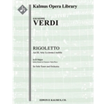Rigoletto: Act III, Aria: La donna e mobile (tenor) [1+Picc.2.2.2: 4.2.3.1: Str (4.4.3.3.3 in set):