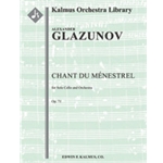 Chant du Menestrel, Op. 71 [2+Picc.2.2.2: 2.0.0.0: Str (9.8.7.6.5 in set): Solo Vc in set]