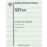 Day in Venice, A (Un giorno in Venezia), Op. 25 [1.1.2.1: 2.0+2.1.0: Timp.Perc(1-3): Str (9-8-7-6-5