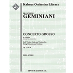 Concerto Grosso in A, Op. 2, No. 6 [(Ripieno/Concertante parts combined): Str (4-4-3-3-3 in set): C