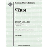 Luisa Miller; Act II, Finale: (includes Quando le sere al placido) [2+Picc.2.2.2: 4.2.3+BsTbn.1: Tim