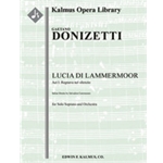 Lucia di Lammermoor, Act I: Regnava nel silenzio (soprano) [2.2.2.2: 4.2.3.1: Timp: Hp: Str (4.4.3.3