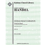 Judas Maccabaeus, HWV 63, Act II, Aria and Chorus: Sound an alarm! [0.2.0.1: 0.3.0.0: Timp: Org: Str